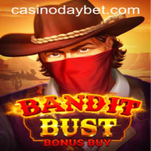 BanditBustBonusBuy: A Thrilling New Game Experience with DayBet