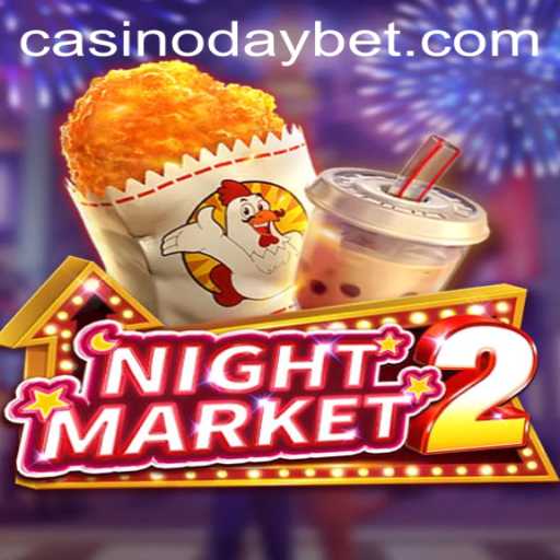 Exploring The Exciting World of NightMarket2 and DayBet: A Comprehensive Guide